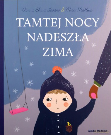 Tamtej nocy nadeszła zima - Anna Elina Isoaro [KSIĄŻKA]