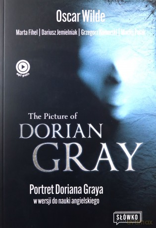 The Picture of Dorian Gray. Portret Doriana Graya w wersji do nauki angielskiego - Oscar Wilde, Marta Fihel, Grzegorz Komerski [KSIĄŻKA]