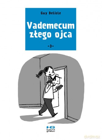 Vademecum złego ojca 3 - Guy Delisle [KOMIKS]