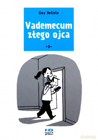 Vademecum złego ojca 3 - Guy Delisle [KOMIKS]