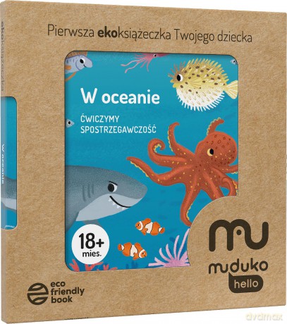 W oceanie. Ćwiczymy spostrzegawczość 18 mies.+ Pierwsza ekoksiążeczka Twojego Dziecka [KSIĄŻKA]