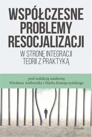 Współczesne problemy resocjalizacji pedagogika - Wiesław Ambrozik, Marek Konopczyński [KSIĄŻKA]