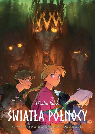 Wyprawa do królestwa trolli. Światła Północy (Tom 4) - Malin Falch [KOMIKS]
