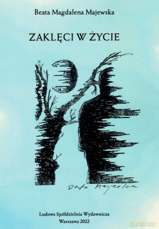 Zaklęci w życie - Beata Magdalena Majewska [KSIĄŻKA]