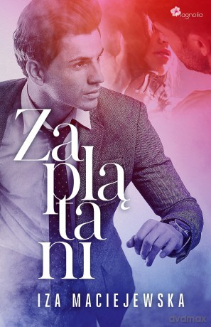 Zaplątani - Iza Maciejewska [KSIĄŻKA]