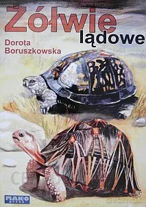 Żółwie lądowe - Dorota Boruszkowska [KSIĄŻKA]