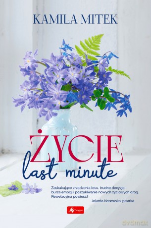 Życie last minute - Kamila Mitek [KSIĄŻKA]