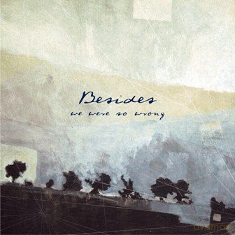 Besides: We were so wrong (Special) [CD]