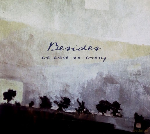 Besides: We were so wrong (Special) [CD]