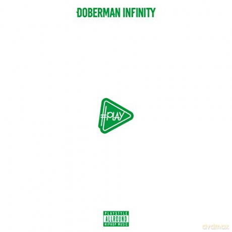 Doberman Infinity: #Play [CD]