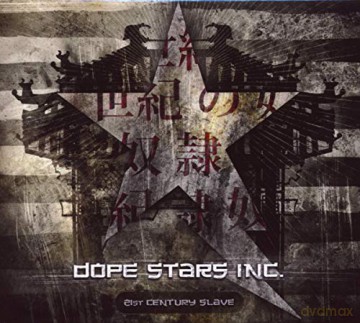 Dope Stars Inc: 21St Century Slave [CD]