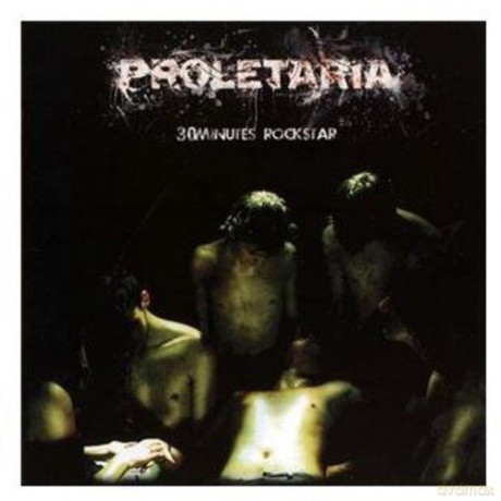 Proletaria: 30 Minutes Rockstar [CD]