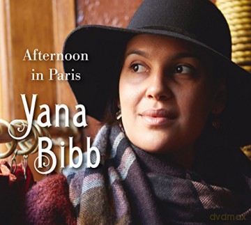 Yana Bibb: Afternoon In Paris [CD]
