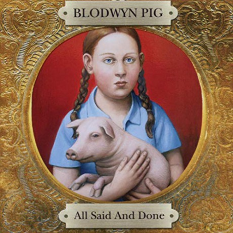 Blodwyn Pig: All Said And Done [2CD]