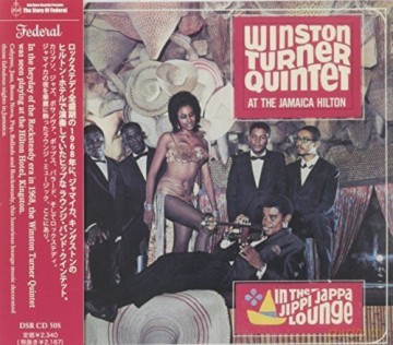 Winston Turner Quintet: At The Jamaica Hilton: In The Jippi Jappa Lounge [CD]