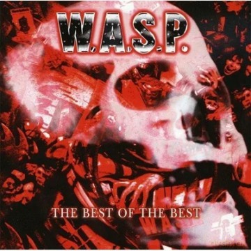 W.A.S.P.: Best Of The Best [CD]