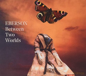 Eberson: Between Two Worlds [CD]