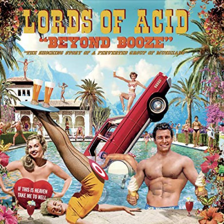 Lords Of Acid: Beyond Booze [CD]