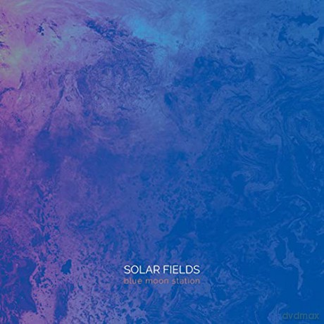 Solar Fields: Blue Moon Station [CD]