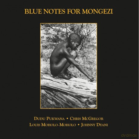 Blue Notes: Blue Notes For Mongezi [2CD]