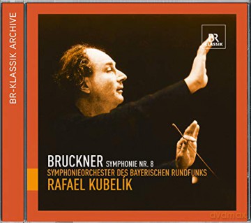 Bayerischen Rundfunkskubelik: Brucknersymphony No 8 [CD]