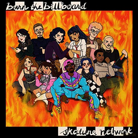 Skatune Network: Burn The Billboard [CD]
