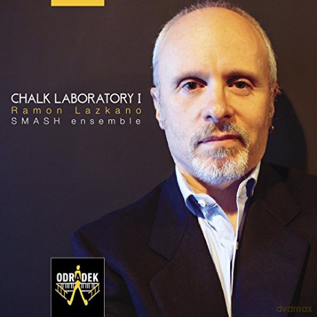 Smash Ensemble: Chamber Music Of Ramon Lazkano [CD]
