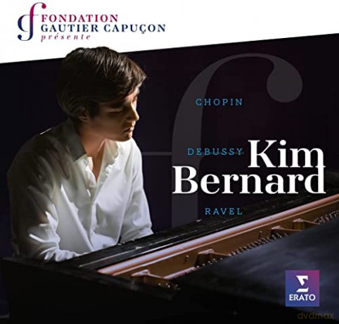 Kim Bernard: Chopin. Ravel. Debussy [CD]