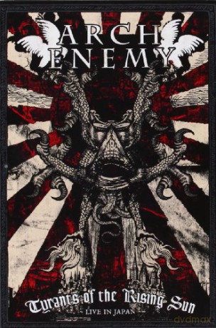 Arch Enemy: Tyrants Of The Rising Sun [DVD]