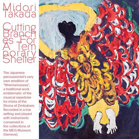 Midori Takada: Cutting Branches For A Tempora [CD]