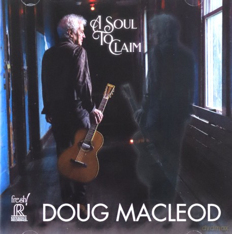 Doug Macleod: Doug Macleod: A Soul To Claim [CD]