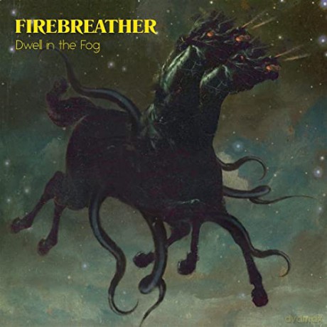 Firebreather: Dwell In Fog [CD]