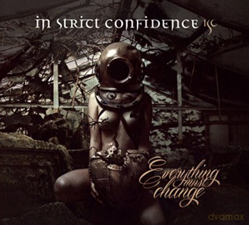 In Strict Confidence: Everything Must Change [CD]