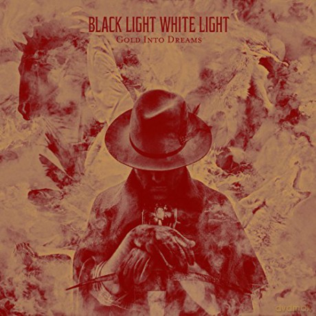 Black Light White Light: Gold Into Dreams [CD]