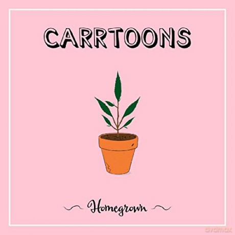 Carrtoons: Homegrown [CD]