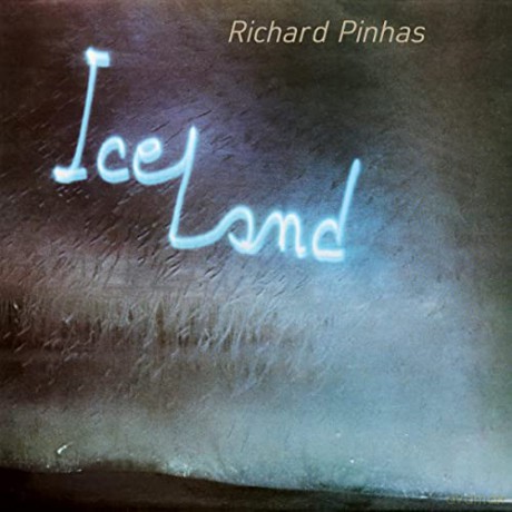 Richard Pinhas: Iceland [CD]