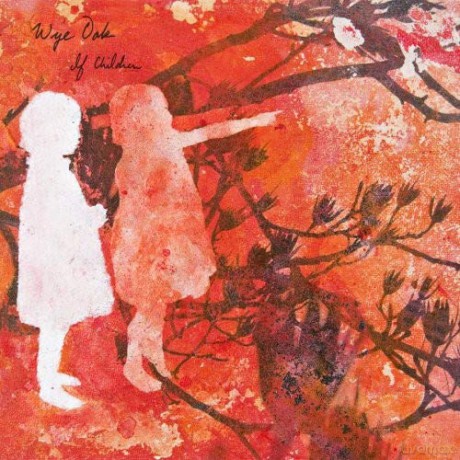 Wye Oak: If Children [CD]