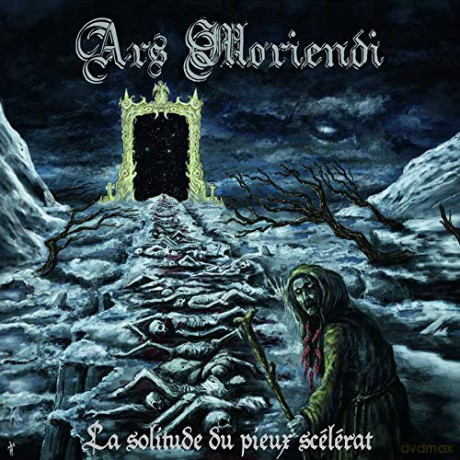Ars Moriendi: La Solitude Du Pieux Scelerat [CD]
