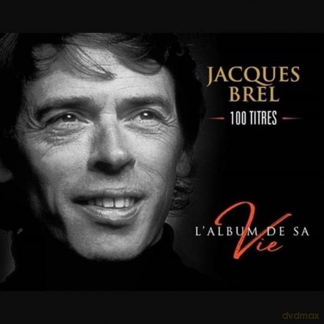 Jacques Brel: LAlbum De Sa Vie [5CD]
