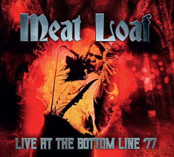 Meat Loaf: Live At The Bottom Line 1977 [2CD]