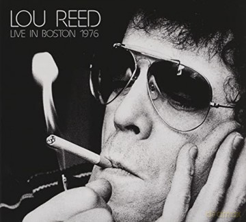 Lou Reed: Live In Boston 1976 [2CD]