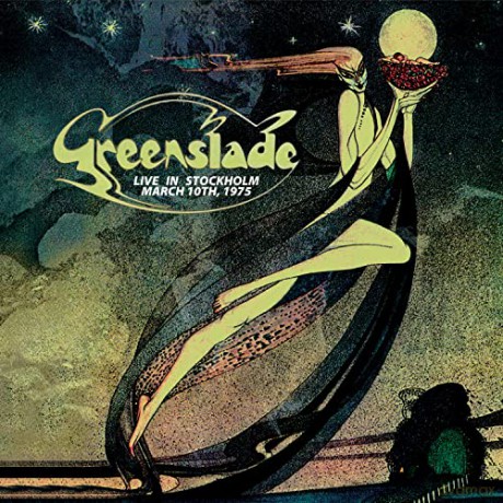 Greenslade: Live In Stockholm - March 10th 1975 [CD]