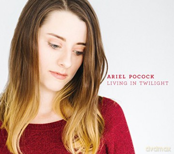 Ariel Pocock: Living In Twillite [CD]