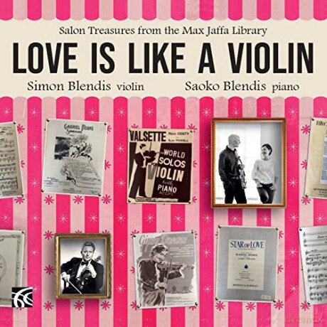 Blendis: Love Is Like A Violin: Salon Treasures From The Max Jaffa Library [CD]