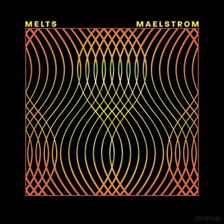 Melts: Maelstrom [CD]