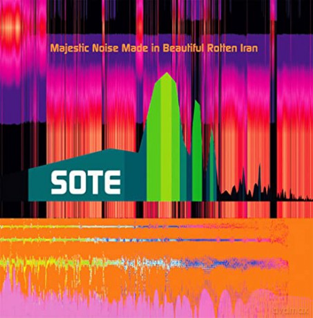 Sote: Majestic Noise Made In Beautiful Rotten Iran [CD]