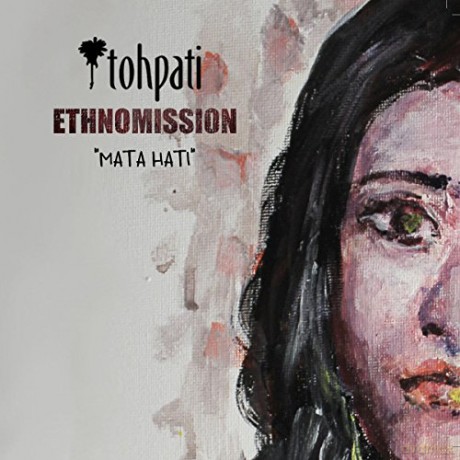 Tohpati Ethnomission: Mata Hati [CD]