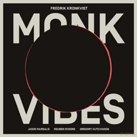 Fredrik Kronkvist: Monk Vibes [CD]