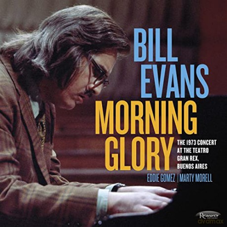 Bill Evans: Morning Glory: The 1973 Concert At The Teatro Gran Rex / Buenos Aires [2CD]