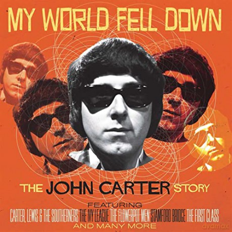 John Carter: My World Fell Down: The John Carter Story [4CD]